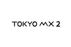 TOKYO MX2