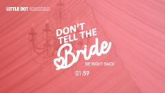 don't tell the bride