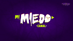 mi miedo canal